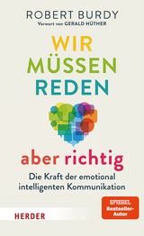 Wir m&uuml;ssen reden &ndash; aber richtig! - Robert Burdy