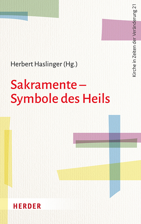 Sakramente - Symbole des Heils - 