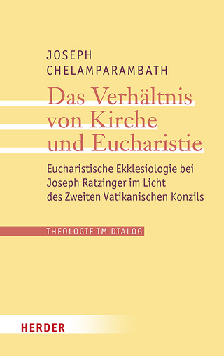 Das Verhältnis von Kirche und Eucharistie