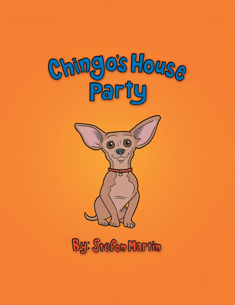 Chingo'S House Party -  Stefon Martin