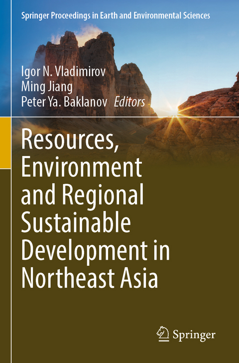 Resources, Environment and Regional Sustainable Development in Northeast Asia - 