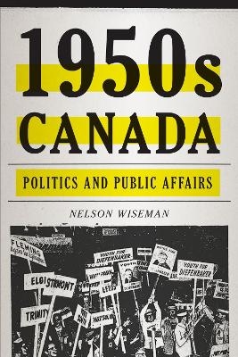 1950s Canada - Nelson Wiseman