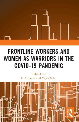 Frontline Workers and Women as Warriors in the Covid-19 Pandemic