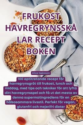 Frukost Havregrynsskålar Recept Boken