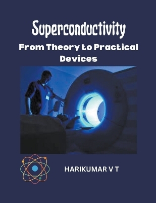 Superconductivity - V T Harikumar