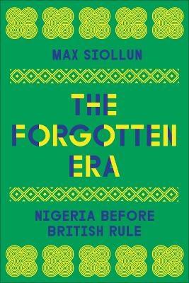 The Forgotten Era - Max Siollun