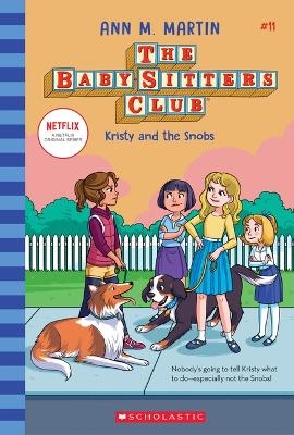 Kristy and the Snobs (the Baby-Sitters Club #11) - Ann M Martin
