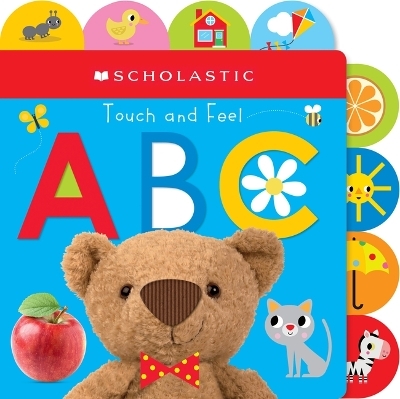 Touch and Feel Abc: Scholastic Early Learners (Touch and Feel) -  Scholastic