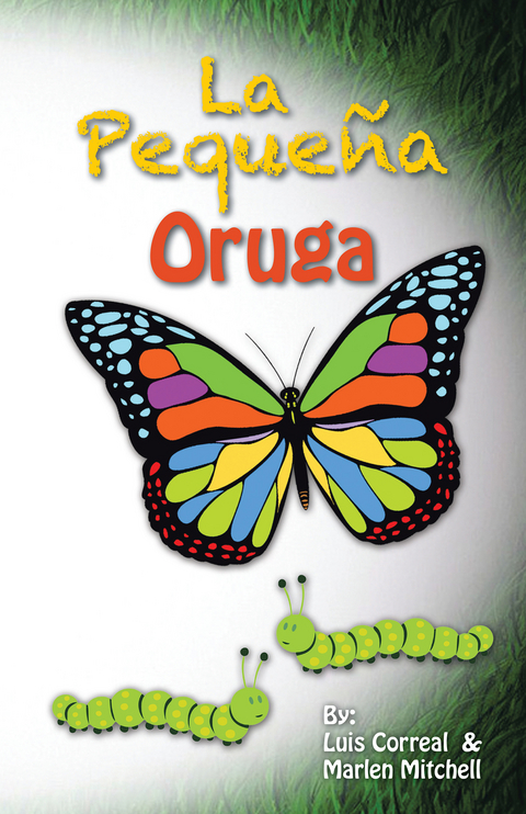 La Peque&ntilde;a Oruga - Luis Correal, Marlen Mitchell