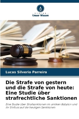 Die Strafe von gestern und die Strafe von heute