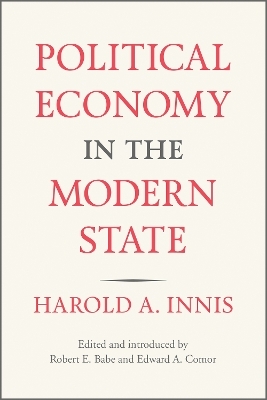 Political Economy in the Modern State - Harold A. Innis
