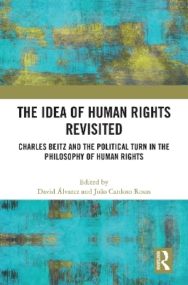 The Idea of Human Rights Revisited