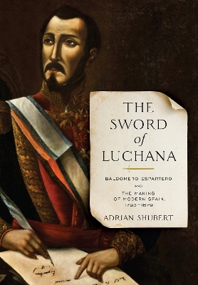The Sword of Luchana - Adrian Shubert
