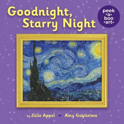 Goodnight, Starry Night (Peek-A-Boo Art) - Amy Guglielmo, Julie Appel