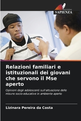 Relazioni familiari e istituzionali dei giovani che servono il Mse aperto