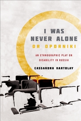 I Was Never Alone or Oporniki - Cassandra Hartblay