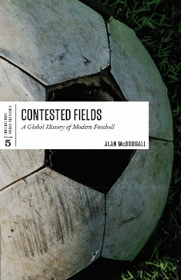 Contested Fields - Alan McDougall