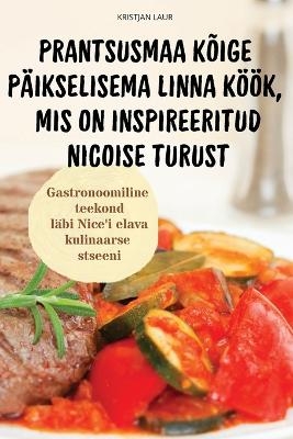 Prantsusmaa Kõige Päikselisema Linna Köök, MIS on Inspireeritud Nicoise Turust
