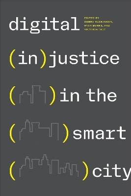 Digital (in)justice in the Smart City