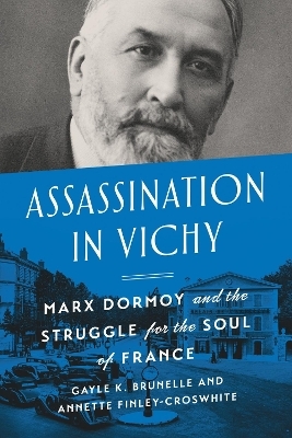 Assassination in Vichy - Gayle Brunelle, Stephanie Annette Finley-Croswhite
