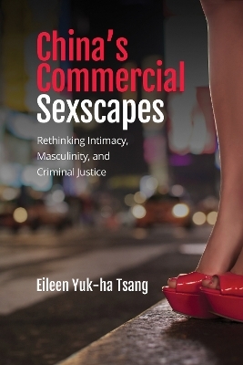 China's Commercial Sexscapes - Eileen Yuk-Ha Tsang