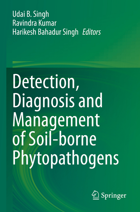 Detection, Diagnosis and Management of Soil-borne Phytopathogens - 