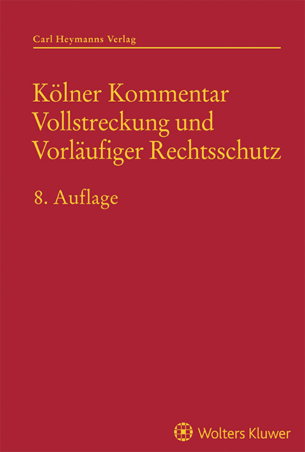K&ouml;lner Kommentar Vollstreckung und Vorl&auml;ufiger Rechtsschutz