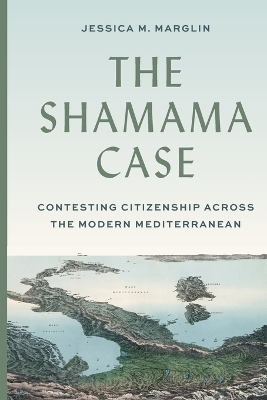 The Shamama Case - Jessica Marglin