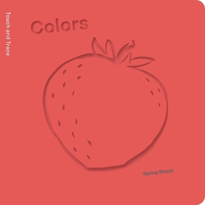 Spring Street Touch and Trace: Colors - Boxer Books