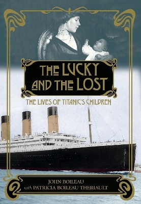 The Lucky and the Lost - John Boileau, Patricia Boileau Theriault
