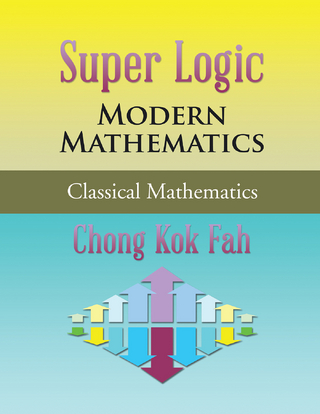 Super Logic Modern Mathematics