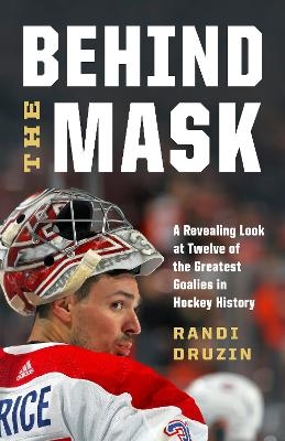 Behind the Mask - Randi Druzin