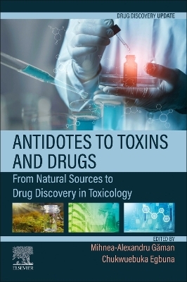 Antidotes to Toxins and Drugs - 
