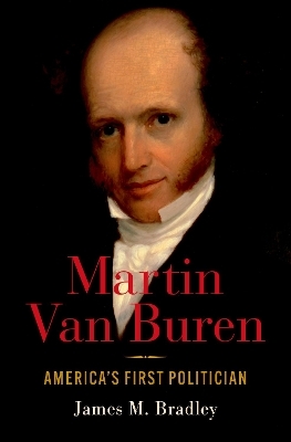 Martin Van Buren - James M. Bradley