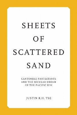 Sheets of Scattered Sand - Justin K.H. Tse