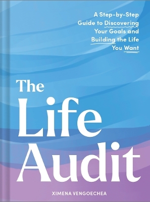 The Life Audit - Ximena Vengoechea