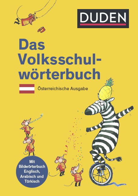 DUDEN - Das Volksschulw&ouml;rterbuch. Lehrplan 2023 - Ulrike Holzwarth-Raether, Angelika Neidthardt, Barbara Schneider-Zuschlag, Sabine Jakl