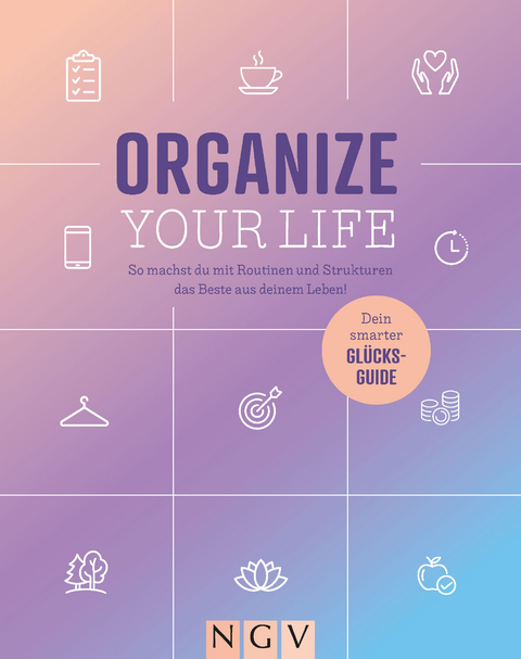 Organize your Life - Jan von Frenckell, Klaus B&ouml;nig