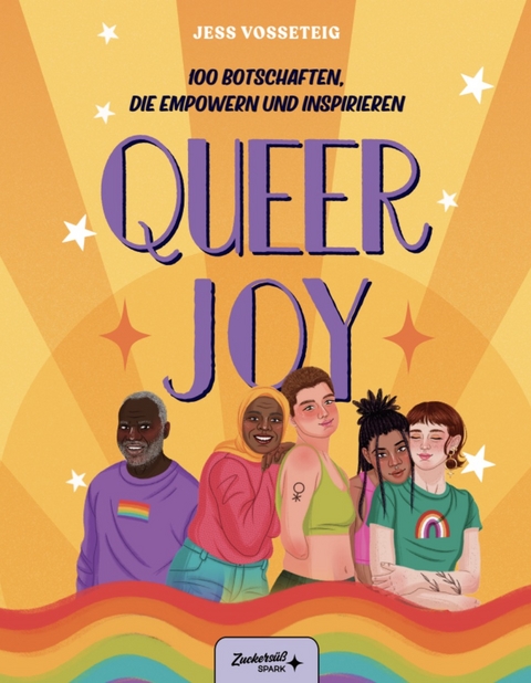 Queer Joy: 100 Botschaften, die empowern und inspirieren - Jess Vosseteig