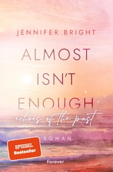 Almost isn't enough - Jennifer Bright