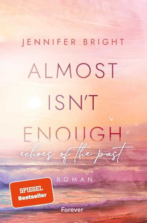 Almost isn't enough - Jennifer Bright