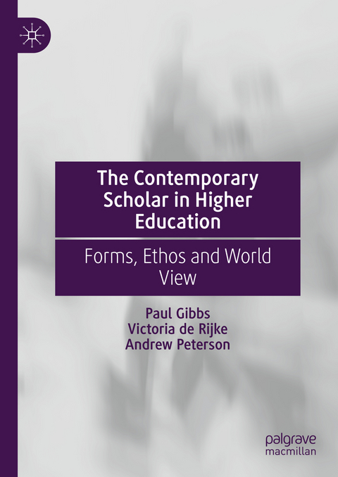 The Contemporary Scholar in Higher Education - 