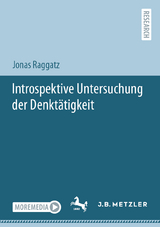 Introspektive Untersuchung der Denkt&auml;tigkeit - Jonas Raggatz