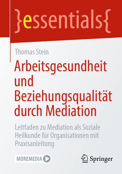 Arbeitsgesundheit und Beziehungsqualit&auml;t durch Mediation - Thomas Stein