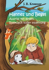 Hannes und Begel - J. R. Krausser