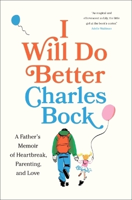 I Will Do Better - Charles Bock