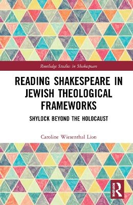 Reading Shakespeare in Jewish Theological Frameworks