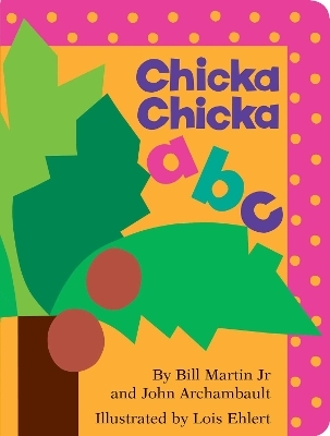 Chicka Chicka ABC - Bill Martin, John Archambault
