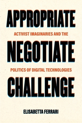 Appropriate, Negotiate, Challenge - Dr. Elisabetta Ferrari