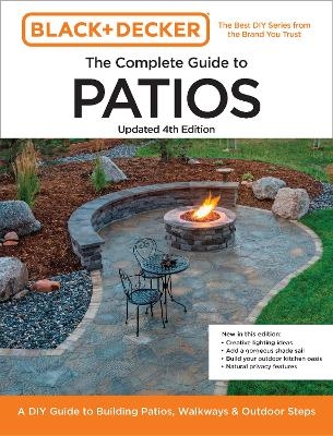 Black and Decker Complete Guide to Patios Updated 4th Edition -  Editors of Cool Springs Press, Chris Peterson